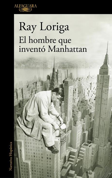 EL HOMBRE QUE INVENTÓ MANHATTAN | 9788420477282 | LORIGA, RAY | Llibreria Online de Tremp