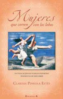 MUJERES QUE CORREN CON LOS LOBOS | 9788466645270 | PINKOLA ESTES, CLARISSA | Llibreria Online de Tremp