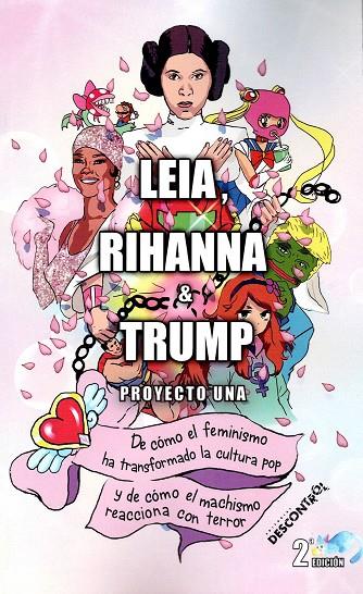 LEIA, RIHANNA & TRUMP | 9788417190699 | PROYECTO UNA