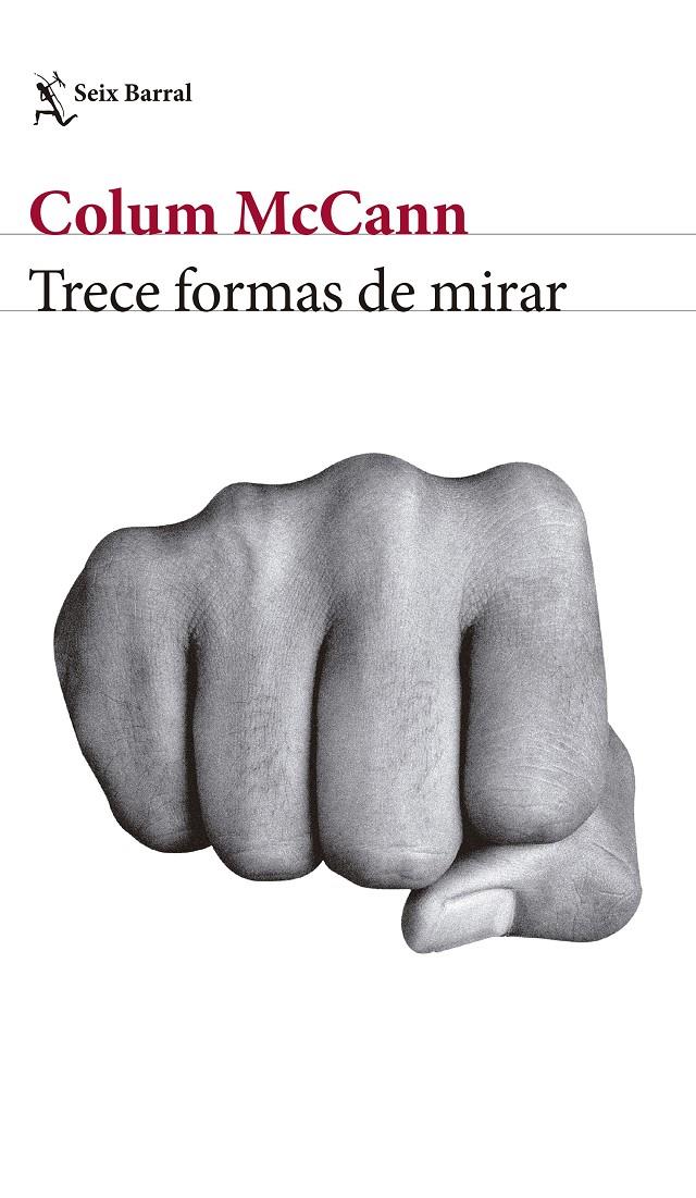 TRECE FORMAS DE MIRAR | 9788432232909 | MCCANN, COLUM | Llibreria Online de Tremp
