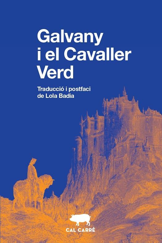 GALVANY I EL CAVALLER VERD | 9788412394399 | ANÓNIMO | Llibreria Online de Tremp