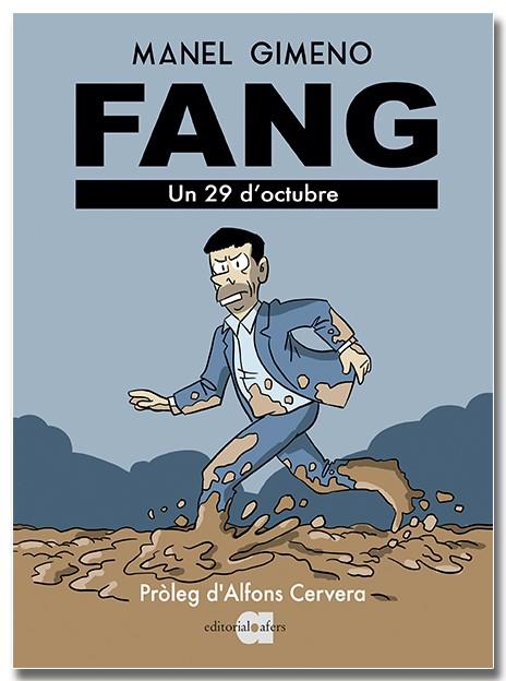 FANG. UN 29 D'OCTUBRE | 9791387680176 | GIMENO ARÁNDIGA, MANEL | Llibreria Online de Tremp