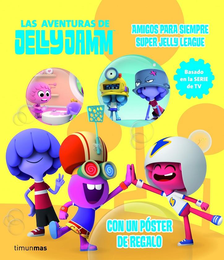 AVENTURAS DE JELLY JAMM, LAS | 9788408110323 | Llibreria Online de Tremp