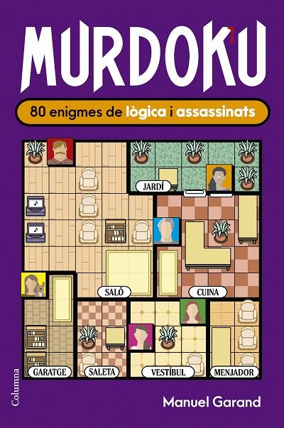 MURDOKU: 80 ENIGMES DE LÒGICA I ASSASSINATS | 9788466435420 | GARAND, MANUEL | Llibreria Online de Tremp