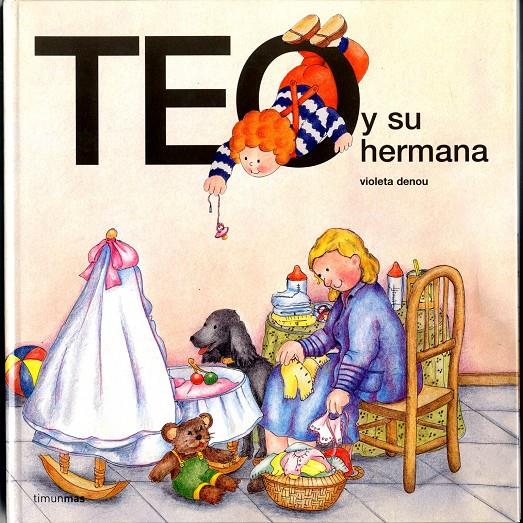 TEO Y SU HERMANA | 9788471767639 | DENOU, VIOLETA | Llibreria Online de Tremp