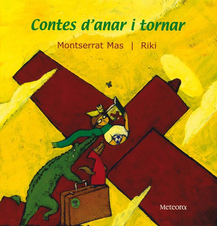 CONTES D'ANAR I TORNAR | 9788495623195 | MAS, MONSERRAT/ RIKI