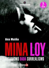 MINA LOY. FUTURISMO DADÁ SURREALISMO | 9788494828577 | MUIÑA FERNÁNDEZ, ANA | Llibreria Online de Tremp