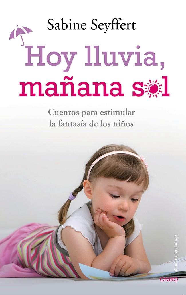 HOY LLUVIA, MAÑANA SOL | 9788497546744 | SABINE SEYFFERT | Llibreria Online de Tremp