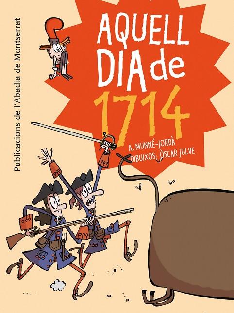 AQUELL DIA DE 1714 | 9788498836233 | MUNNÉ JORDÀ, ANTONI | Llibreria Online de Tremp