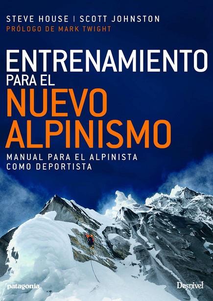 ENTRENAMIENTO PARA EL NUEVO ALPINISMO | 9788498293975 | HOUSE, STEVE/JOHNSTON, SCOTT | Llibreria Online de Tremp