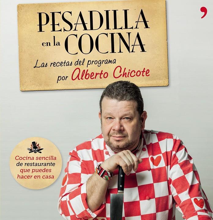 PESADILLA EN LA COCINA | 9788499982687 | CHICOTE, ALBERTO | Llibreria Online de Tremp