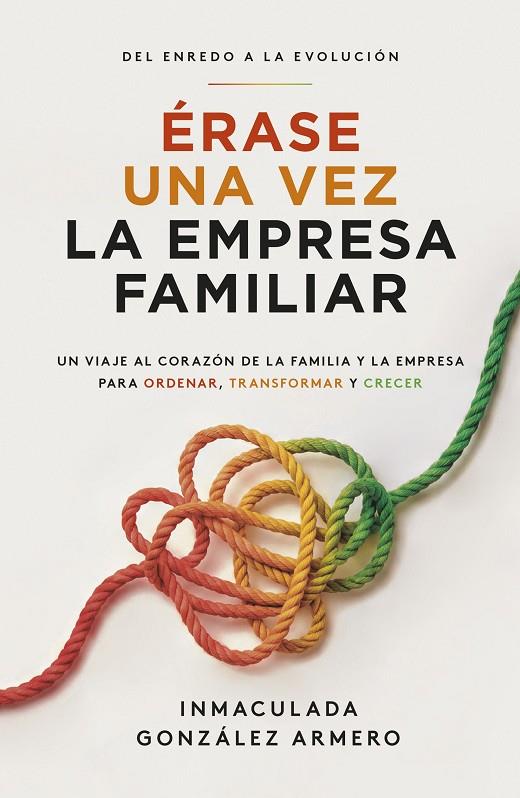 ÉRASE UNA VEZ LA EMPRESA FAMILIAR | 9788498756272 | GONZÁLEZ ARMERO, INMACULADA | Llibreria Online de Tremp