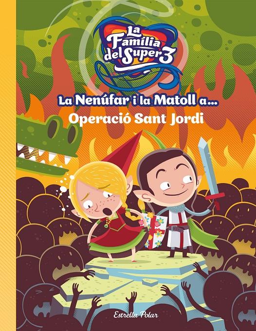 LA NENÚFAR I LA MATOLL A... OPERACIÓ SANT JORDI | 9788491377764 | SANTI ANAYA | Llibreria Online de Tremp