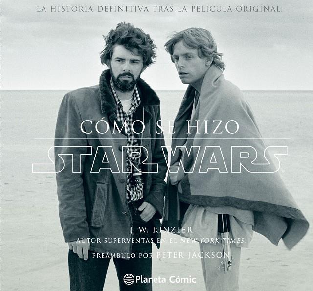 CÓMO SE HIZO STAR WARS | 9788416090648 | JONATHAN W. RINZLER