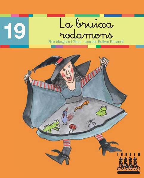 LA BRUIXA RODAMONS (19) | 9788481316940 | MASGRAU I PLANA, FINA ; BELLVER FERRANDO, LOURDES