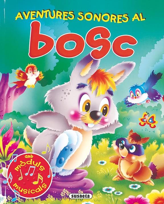 AVENTURES SONORES AL BOSC | 9788430558544 | AAVV | Llibreria Online de Tremp