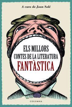 MILLORS CONTES DE LA LITERATURA FANTASTICA, ELS | 9788466407816 | JOAN SOLÉ