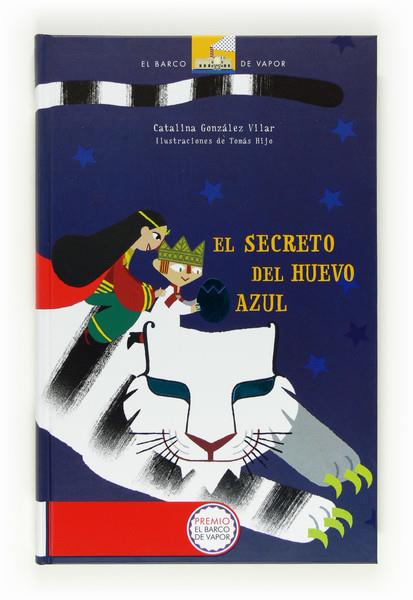 EL SECRETO DEL HUEVO AZUL(CARTONE) | 9788467554359 | GONZÁLEZ VILAR, CATALINA | Llibreria Online de Tremp