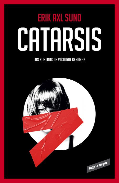 CATARSIS (LOS ROSTROS DE VICTORIA BERGMAN 3) | 9788416195282 | AXL SUND,ERIK