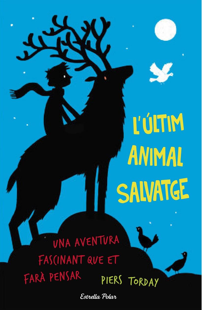 L'ÚLTIM ANIMAL SALVATGE | 9788490579909 | PIERS TORDAY | Llibreria Online de Tremp