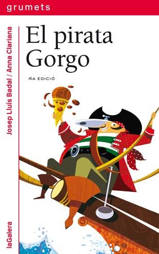 PIRATA GORGO, EL | 9788424631673 | BADAL, JOSEP LLUÍS | Llibreria Online de Tremp