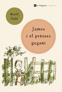 JAMES I EL PRESSEC GEGANT | 9788482644264 | DAHL, RONALD | Llibreria Online de Tremp