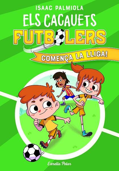 ELS CACAUETS FUTBOLERS 1. COMENÇA LA LLIGA! | 9788418443497 | PALMIOLA, ISAAC | Llibreria Online de Tremp