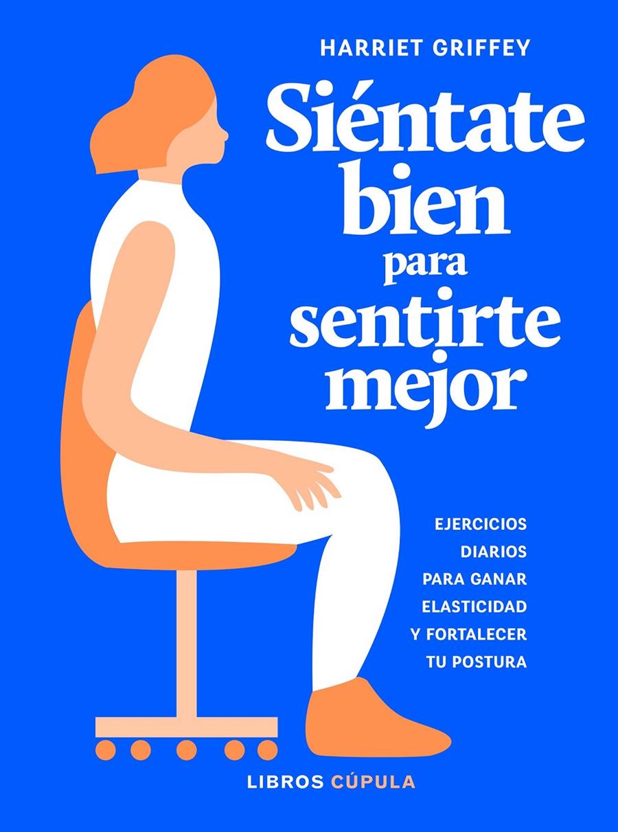 SIÉNTATE BIEN PARA SENTIRTE MEJOR | 9788448025922 | GRIFFEY, HARRIET | Llibreria Online de Tremp