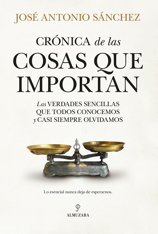 CRÓNICA DE LAS COSAS QUE IMPORTAN | 9791370204907 | JOSÉ ANTONIO SÁNCHEZ | Llibreria Online de Tremp