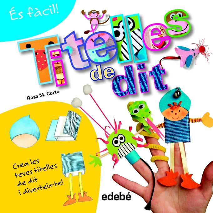 ÉS FÀCIL: TITELLES DE DIT | 9788468311562 | CURTO MILÀ, ROSA MARÍA | Llibreria Online de Tremp