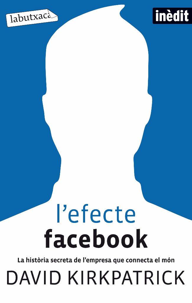 EFECTE FACEBOOK, L' | 9788499302188 | KIRKPATRIC, DAVID | Llibreria Online de Tremp