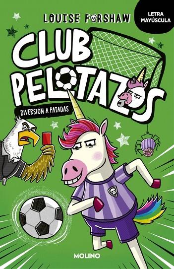 CLUB PELOTAZOS 1 - DIVERSIÓN A PATADAS (CON LETRA MAYÚSCULA) | 9788427250857 | FORSHAW, LOUISE | Llibreria Online de Tremp