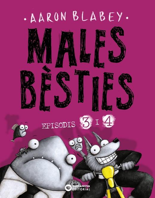 MALES BÈSTIES. EPISODIS 3 I 4 | 9788448953935 | BLABEY, AARON