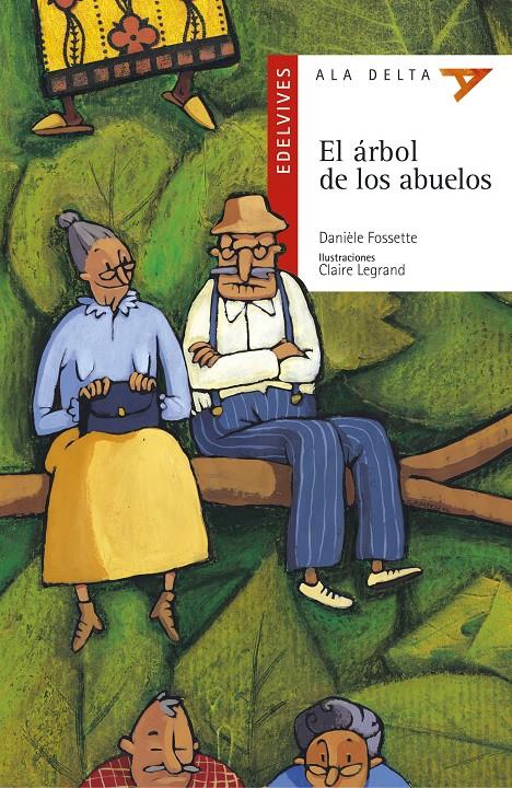 ARBOL DE LOS ABUELOS, EL | 9788426348524 | FOSSETTE, DANIELE ; LEGRAND, CLAIRE