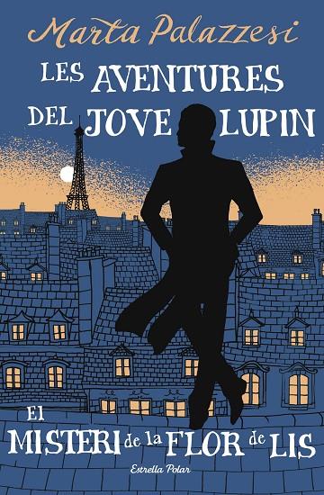LES AVENTURES DEL JOVE LUPIN 2. EL MISTERI DE LA FLOR DE LIS | 9791387783785 | PALAZZESI, MARTA | Llibreria Online de Tremp