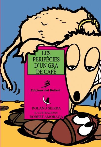 PERIPECIES D'UN GRA DE CAFE, LES | 9788489663121 | SIERRA, ROLAND | Llibreria Online de Tremp