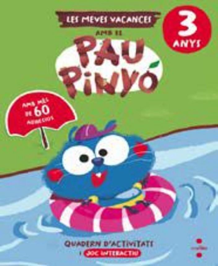 LES MEVES VACANCES AMB EL PAU PINYÓ - 3 ANYS | 9788466158398 | RUIZ GARCÍA, MARÍA JESÚS | Llibreria Online de Tremp