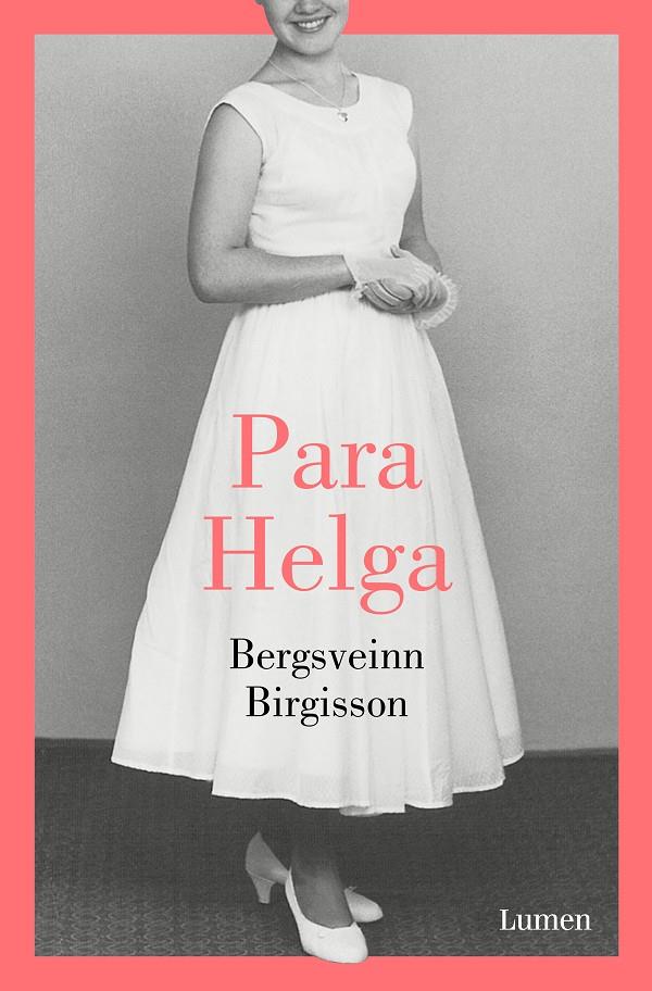 PARA HELGA | 9788426405708 | BIRGISSON, BERGSVEINN | Llibreria Online de Tremp