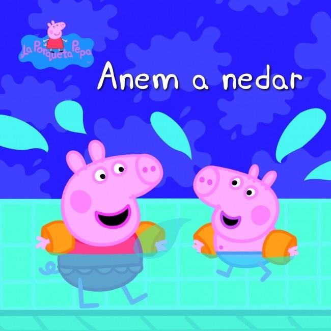 ANEM A NEDAR (LA PORQUETA PEPA) | 9788448833244 | AUTORES VARIOS