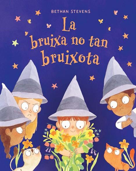 LA BRUIXA NO TAN BRUIXOTA | 9788467976946 | STEVENS, BETHAN | Llibreria Online de Tremp