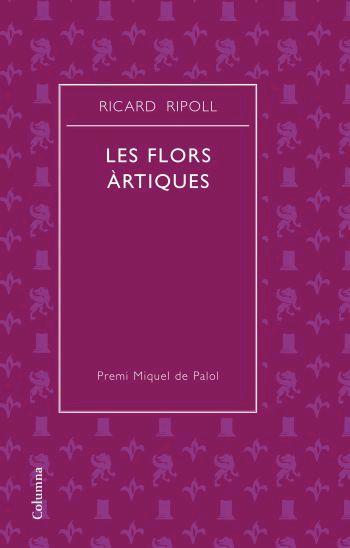 FLORS ARTIQUES, LES | 9788466408752 | RIPOLL, RICARD