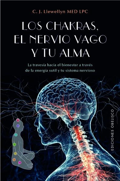 LOS CHAKRAS, EL NERVIO VAGO Y TU ALMA | 9788411724203 | LLEWELYN, C. J. | Llibreria Online de Tremp