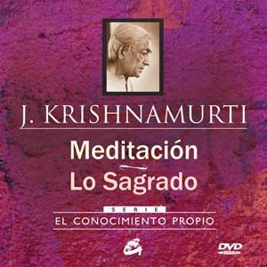 MEDITACIÓN ~ LO SAGRADO | 9788484454564 | KRISHNAMURTI, JIDDU | Llibreria Online de Tremp