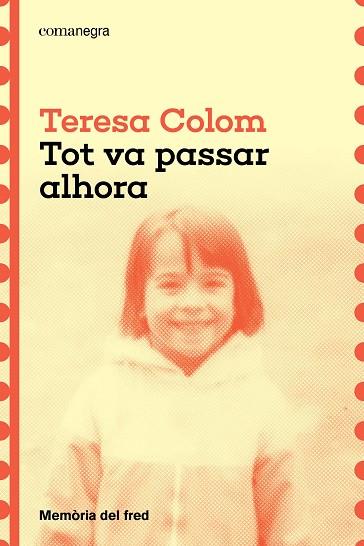 TOT VA PASSAR ALHORA | 9788410161788 | COLOM, TERESA | Llibreria Online de Tremp