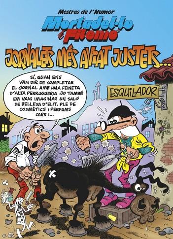 MORTADEL·LO I FILEMÓ. JORNALETS MÉS AVIAT JUSTETS... (MESTRES DE L'HUMOR 44) | 9788466659642 | IBÁÑEZ, FRANCISCO | Llibreria Online de Tremp