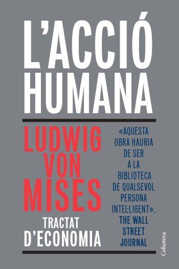 ACCIO HUMANA, L' | 9788466411813 | MISES, LUDWIG VON | Llibreria Online de Tremp