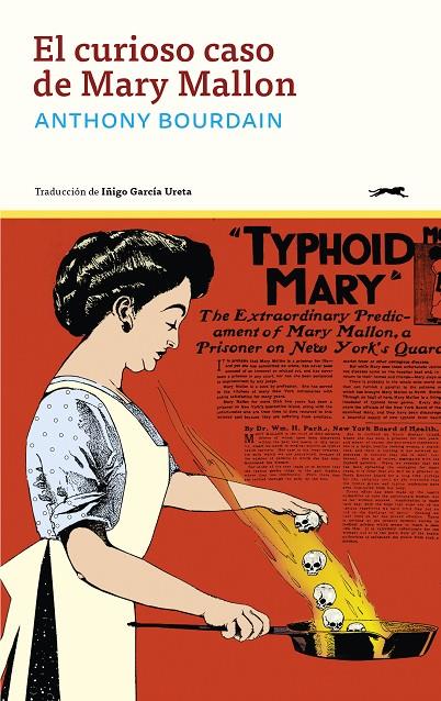 EL CURIOSO CASO DE MARY MALLON | 9791399031003 | BOURDAIN, ANTHONY | Llibreria Online de Tremp