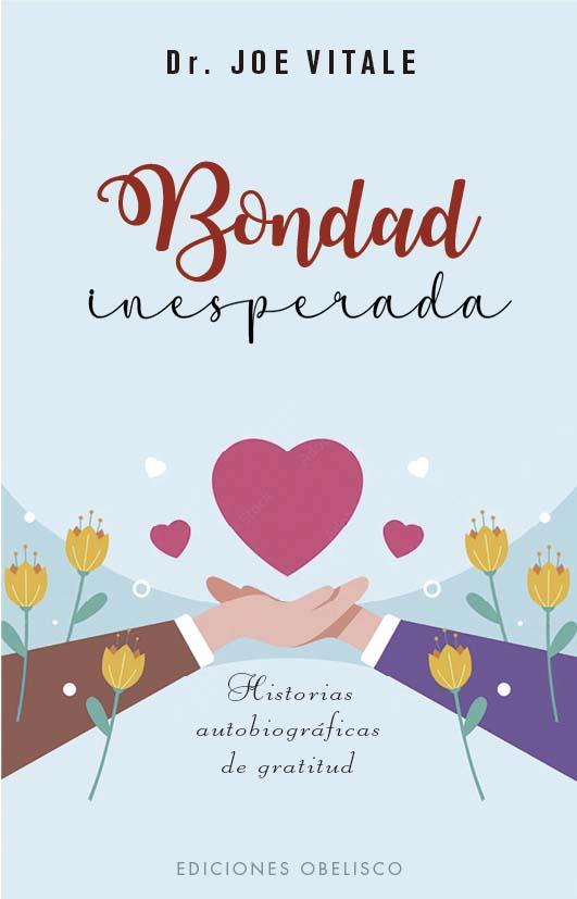 BONDAD INESPERADA | 9788411722858 | VITALE, JOE | Llibreria Online de Tremp