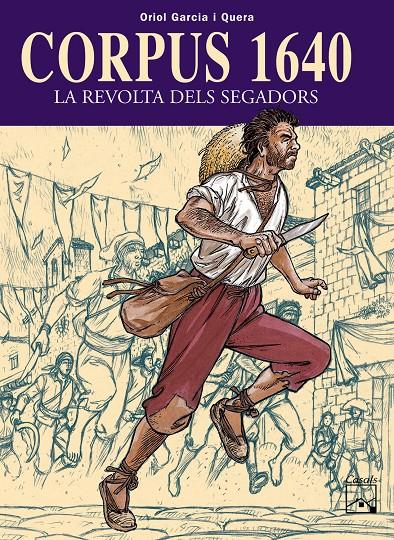 CORPUS 1640 : LA REVOLTA DELS SEGADORS | 9788421830918 | GARCIA I QUERA, ORIOL | Llibreria Online de Tremp