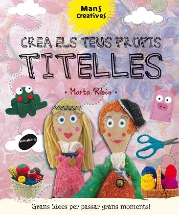 CREA ELS TEUS PROPIS TITELLES | 9788415975724 | RIBÓN CALABIA, MARTA | Llibreria Online de Tremp